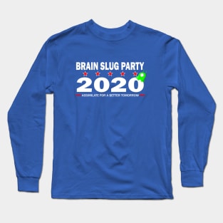Vote Brain Slug Party 2020 Long Sleeve T-Shirt